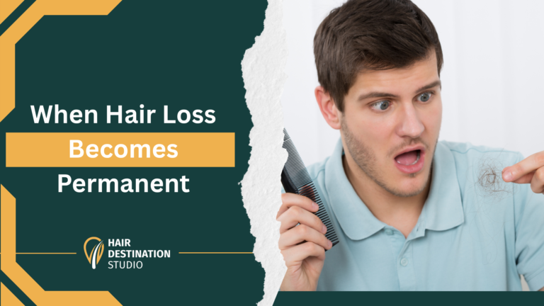 When Hair Loss Becomes Permanent and What You Can Do About It